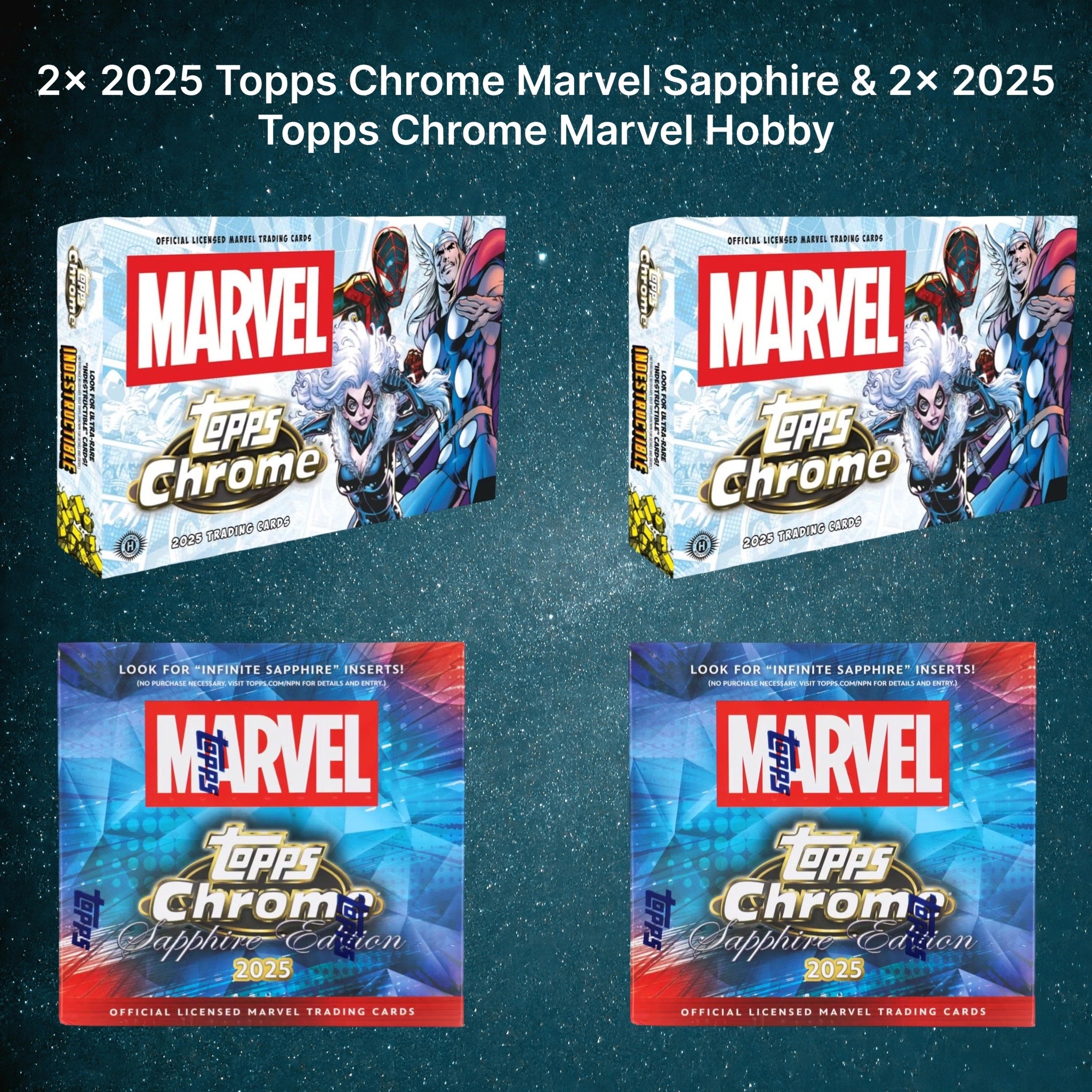 Marvel Break 193 - 2025 Topps Chrome Marvel Sapphire & Hobby 4 Box Pick Your Character